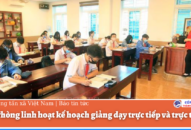 Link vào FV88 mới nhất linh hoạt kế hoạch giảng dạy trực tiếp và trực tuyến